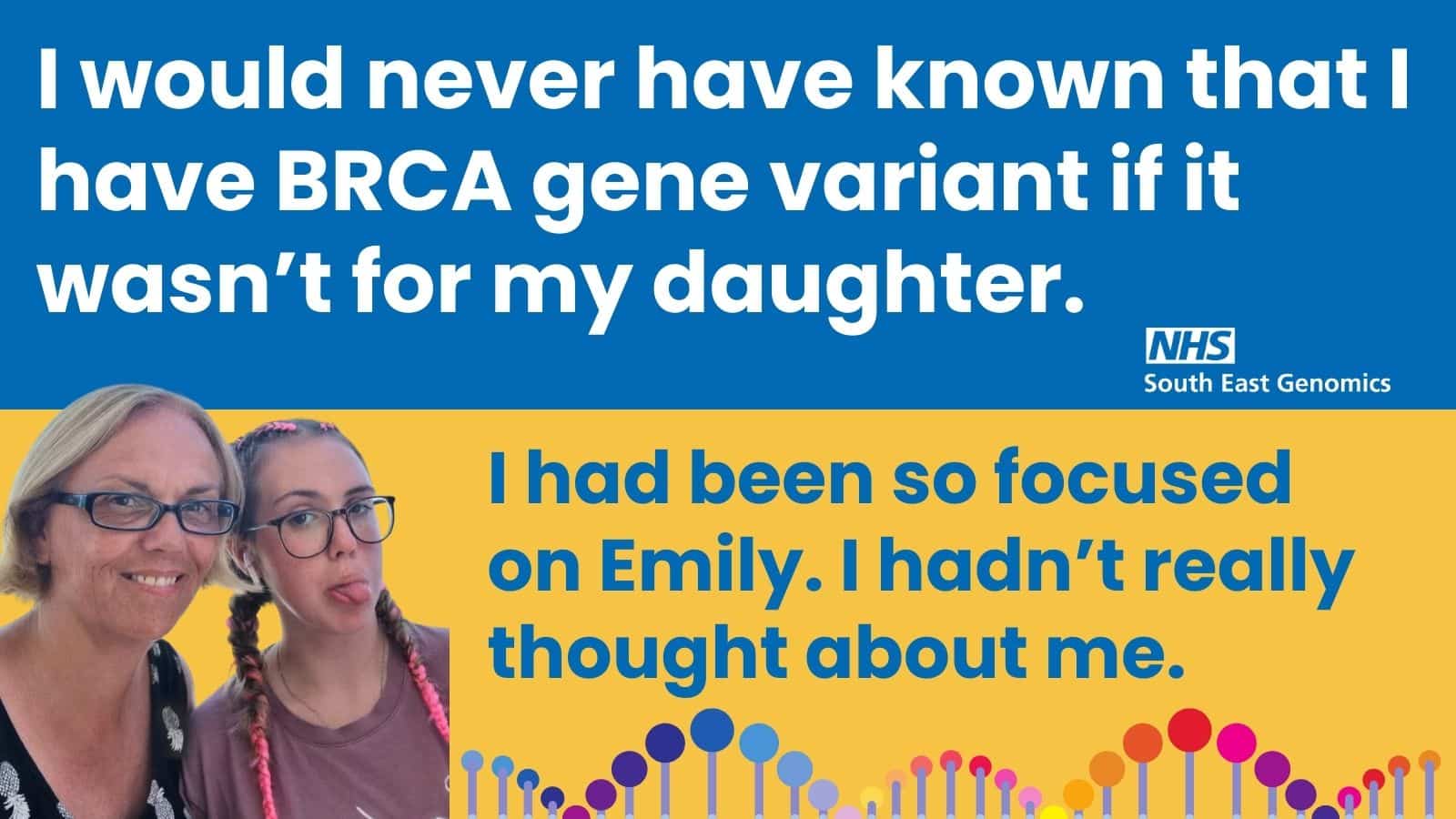 Emily & Lisa share their story about genetic testing.